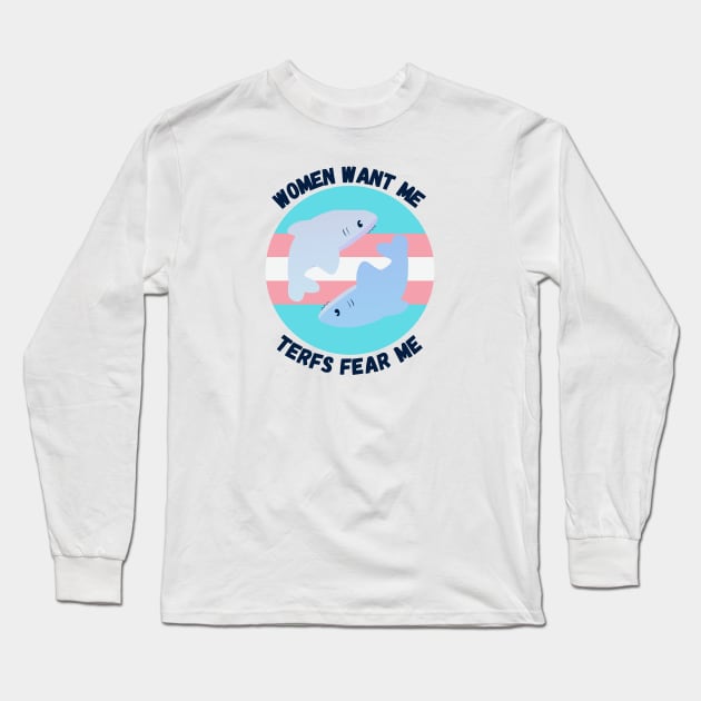 trans shark terfs fear me Long Sleeve T-Shirt by frostyfloat